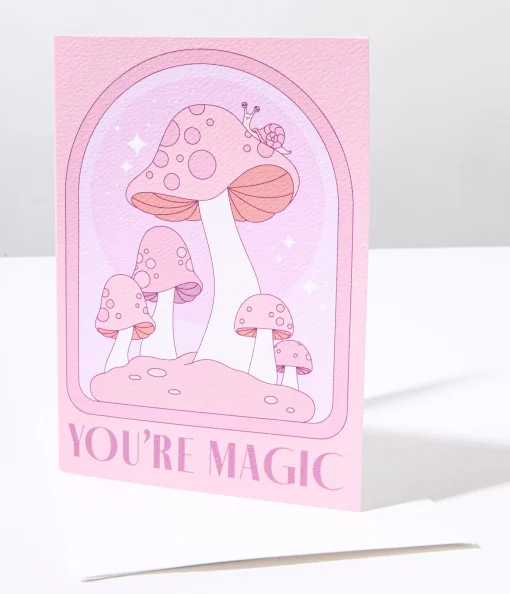 You're Magic Mushroom Card
